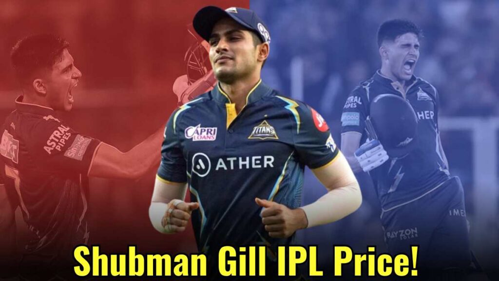 Shubman Gill IPL 2024 price